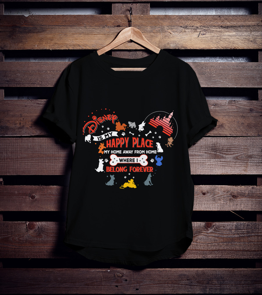 Disney Is My Happy Place Where I Belong Forever T-Shirt