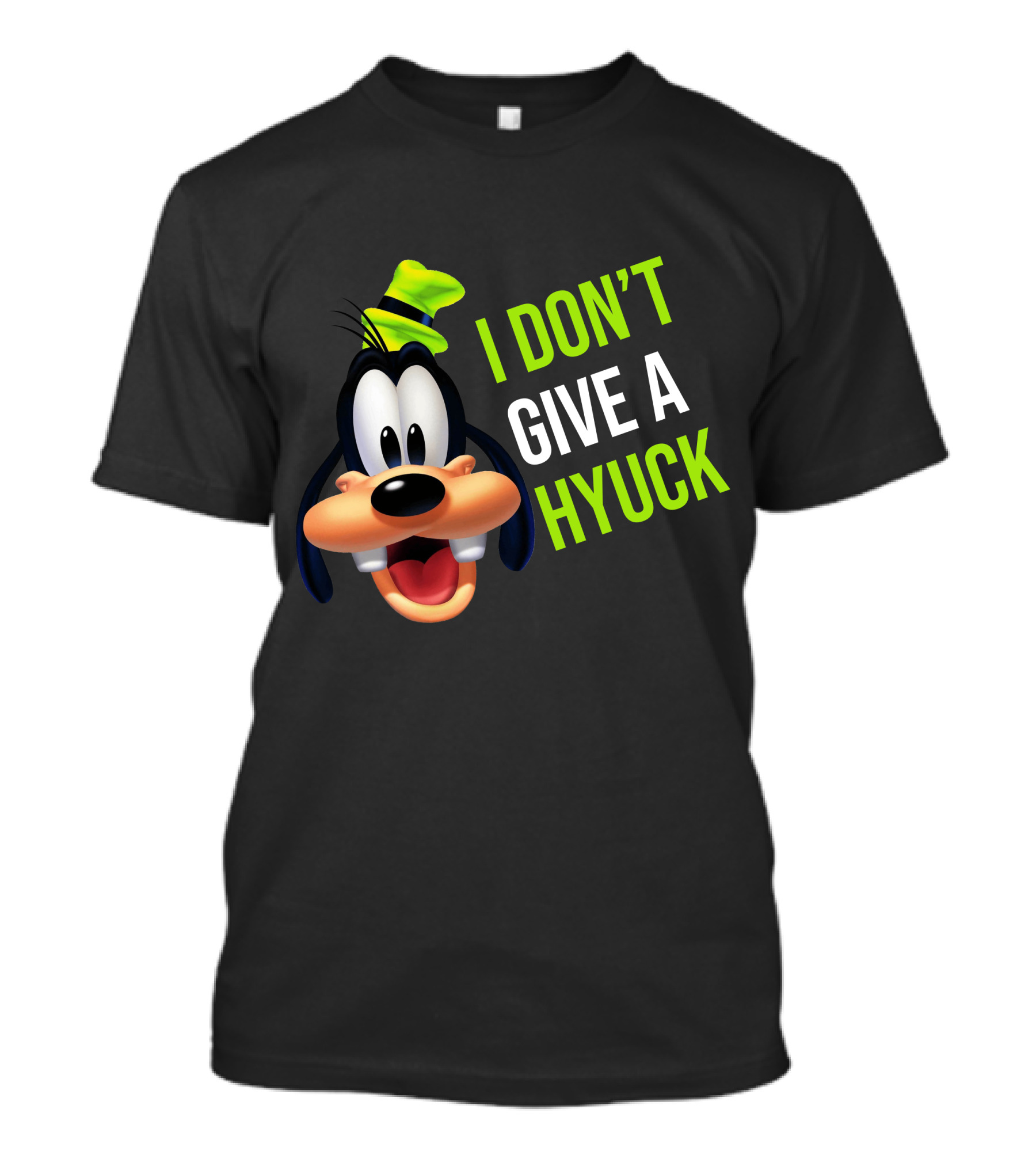 I DON'T GIVE A HYUCK Goofy Cartoon Character T-Shirt