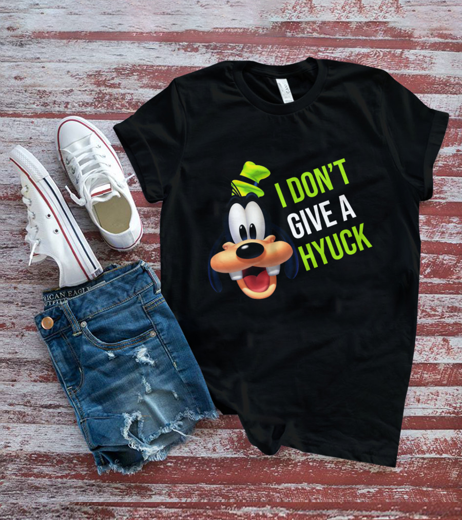 I DON'T GIVE A HYUCK Goofy Cartoon Character T-Shirt