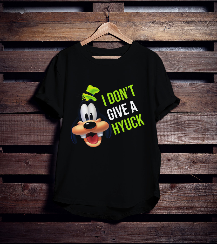 I DON'T GIVE A HYUCK Goofy Cartoon Character T-Shirt