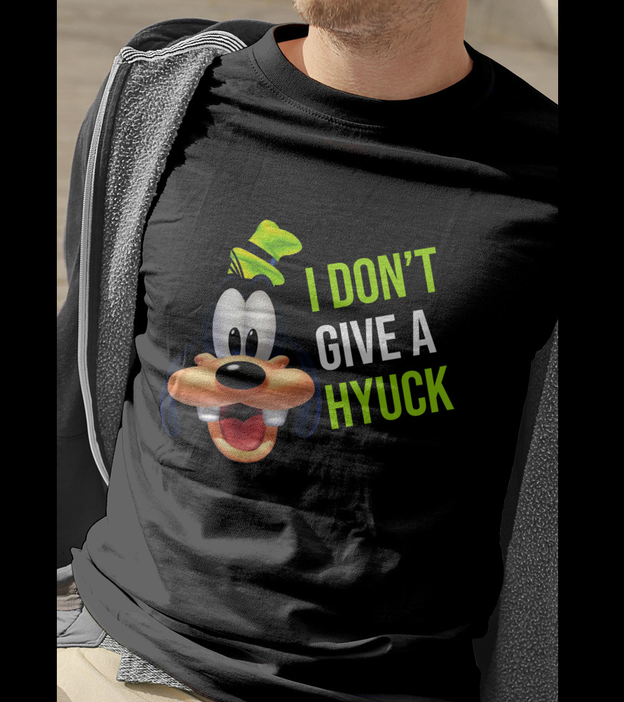I DON'T GIVE A HYUCK Goofy Cartoon Character T-Shirt