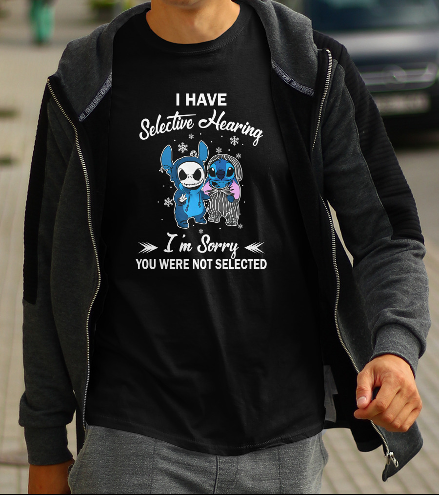 I Have Selective Hearing I'm Sorry You Were Not Selected Stitch Skeleton Duo T-Shirt