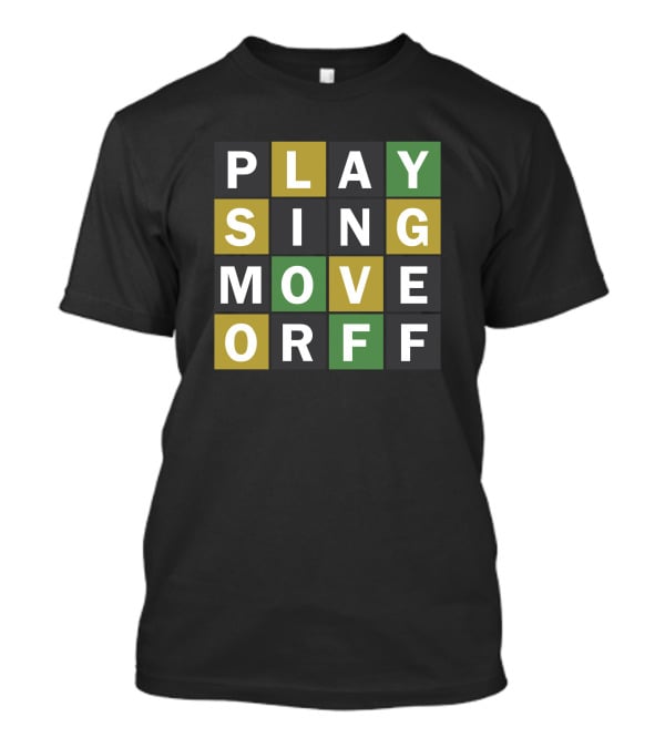 Playing Sing Move Off Wordle Gamer T-Shirt
