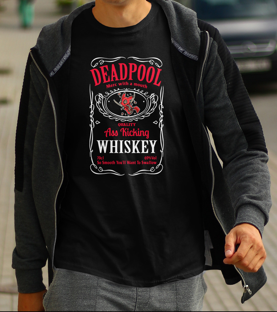 Deadpool Merc With A Mouth Quality Ass Kicking Whiskey 70cl 69% Vol So Smooth You'll Want To Swallow T-Shirt