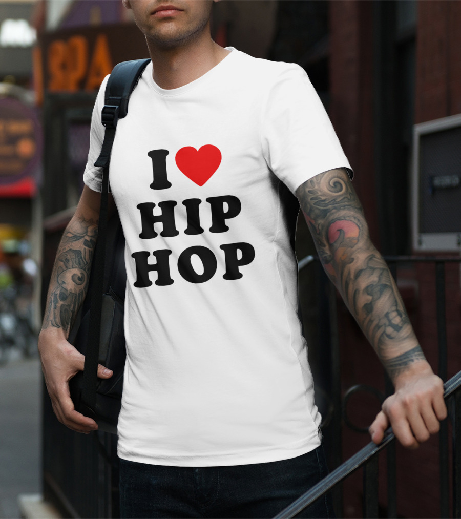 I Love Hip Hop Heart HipHop I Love Hip Hop Rap Music T-Shirt