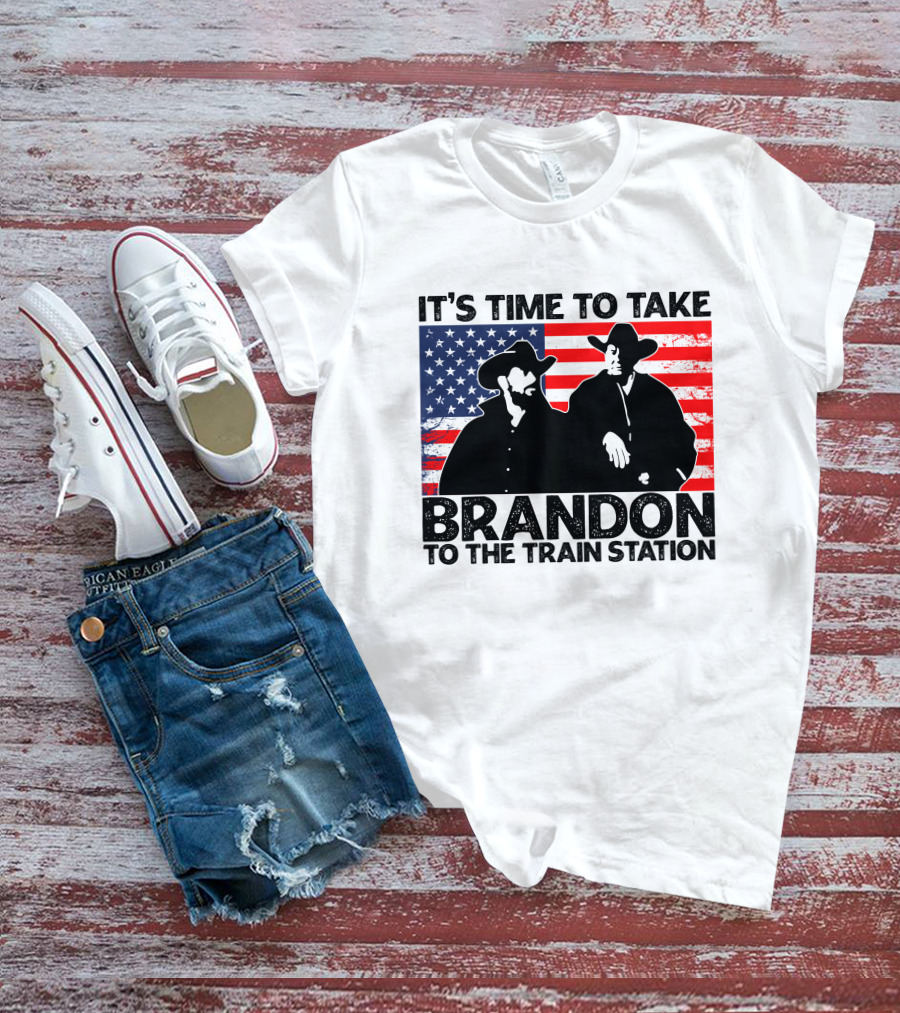 Yellowstone It's Time To Take Brandon To The Train Station American Flag Cowboy T-Shirt