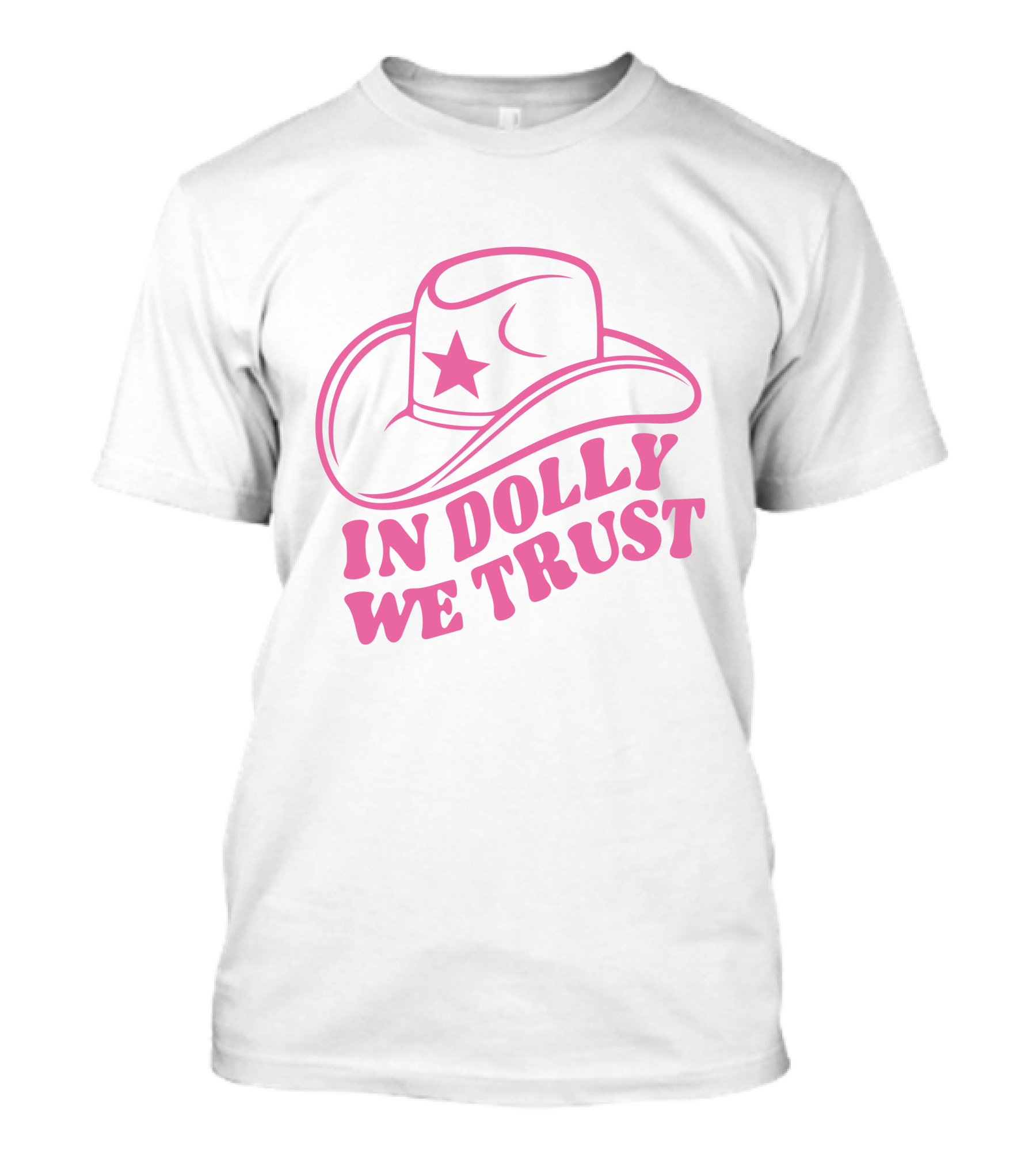 In Dolly We Trust Cowboy Hat Icon Star T-Shirt