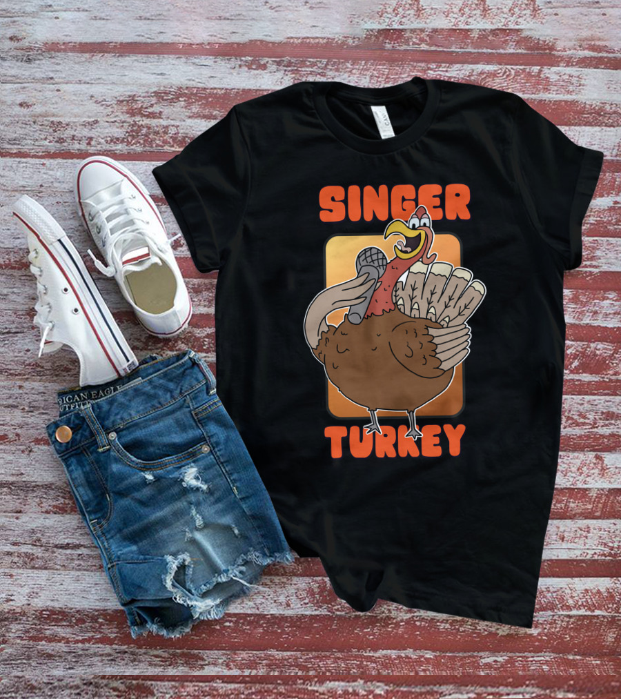 Singer Turkey Funny Thanksgiving T-Shirt
