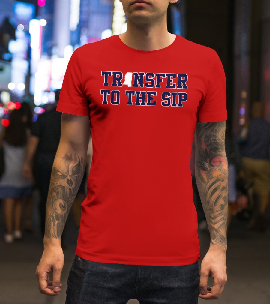 Transfer To The Sip Mississippi Logo T-Shirt