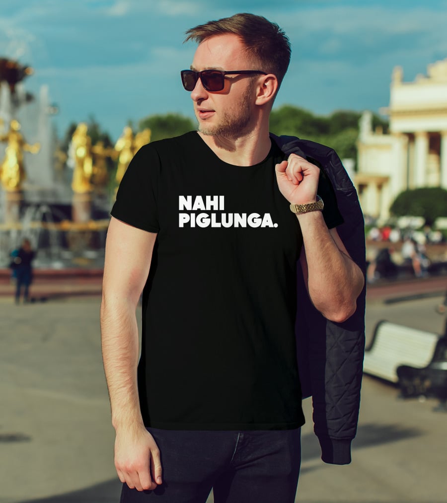 Nahi Piglunga T-Shirt