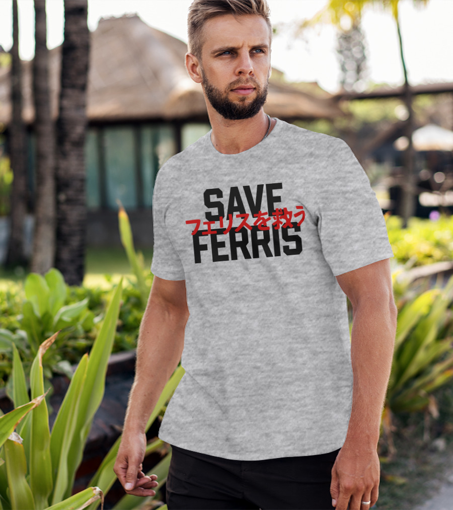 SAVE FERRIS T-Shirt