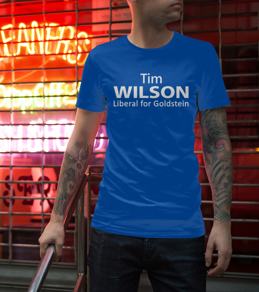 Tim Wilson Liberal Candidate Campaign For Goldstein T-Shirt