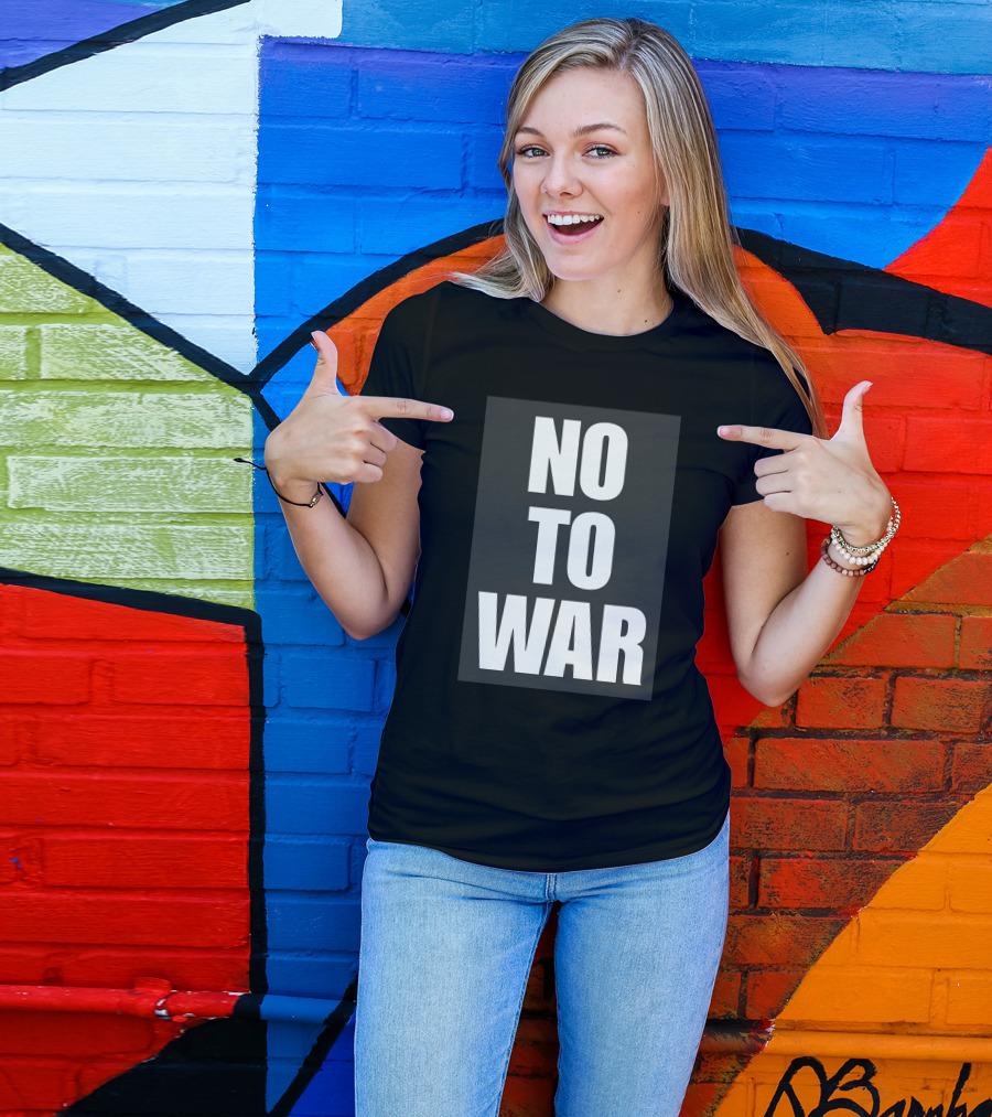 No To War Peace Message T-Shirt