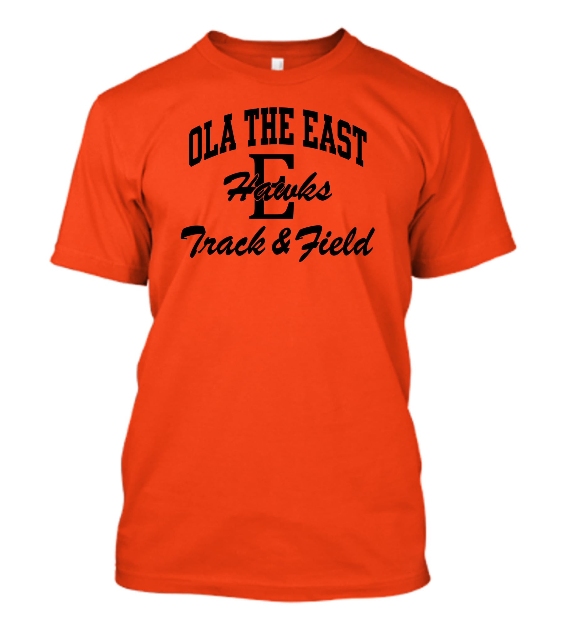 Ola The East Hawks Track And Field T-Shirt