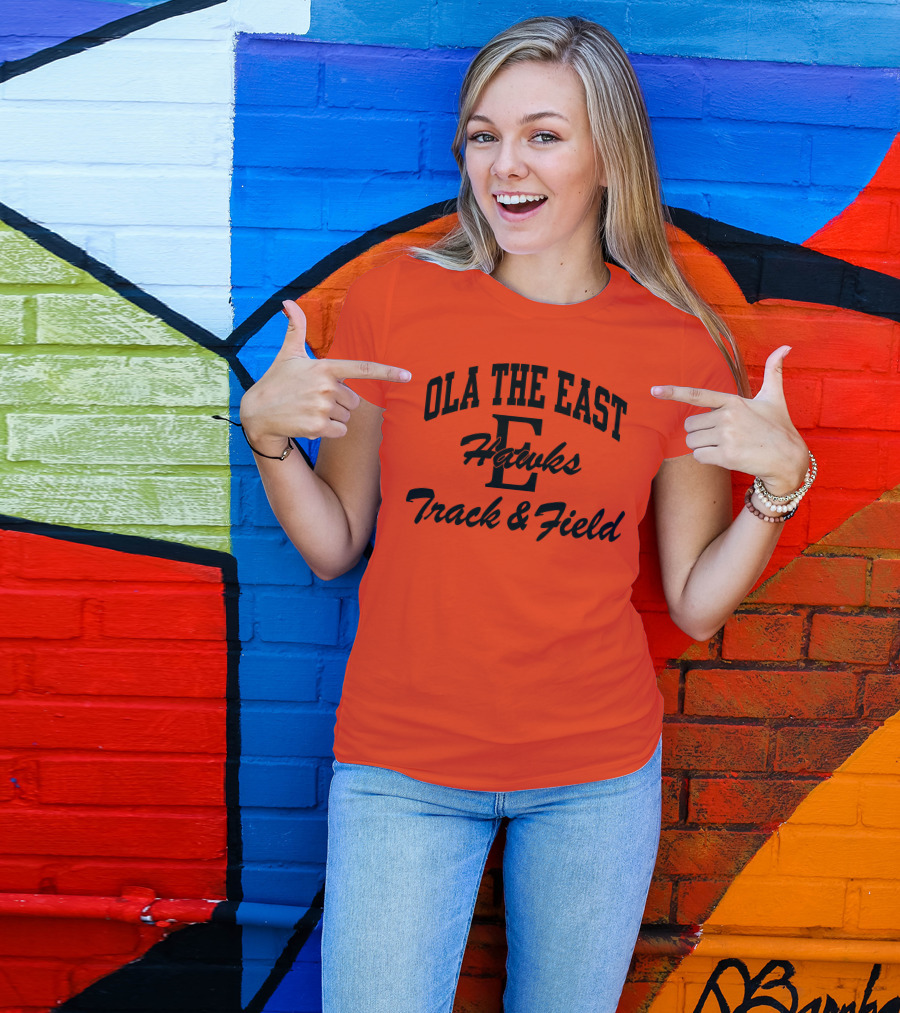 Ola The East Hawks Track And Field T-Shirt
