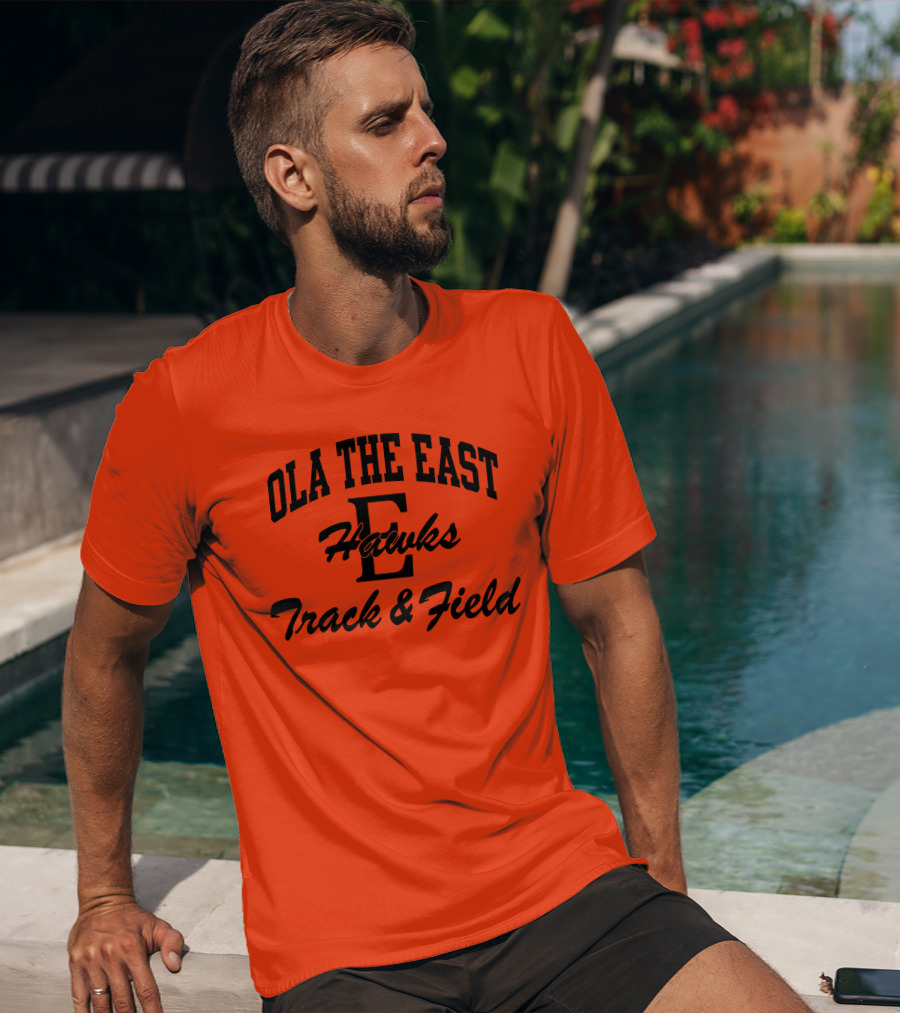 Ola The East Hawks Track And Field T-Shirt