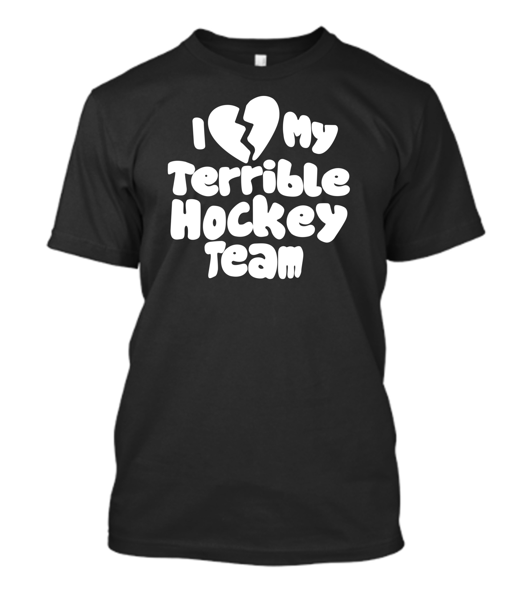 I Love My Terrible Hockey Team Broken Heart T-Shirt