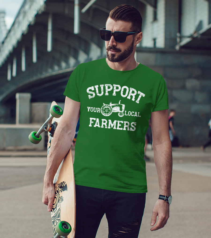 Support Your Local Farmers Tractor Randomthts T-Shirt