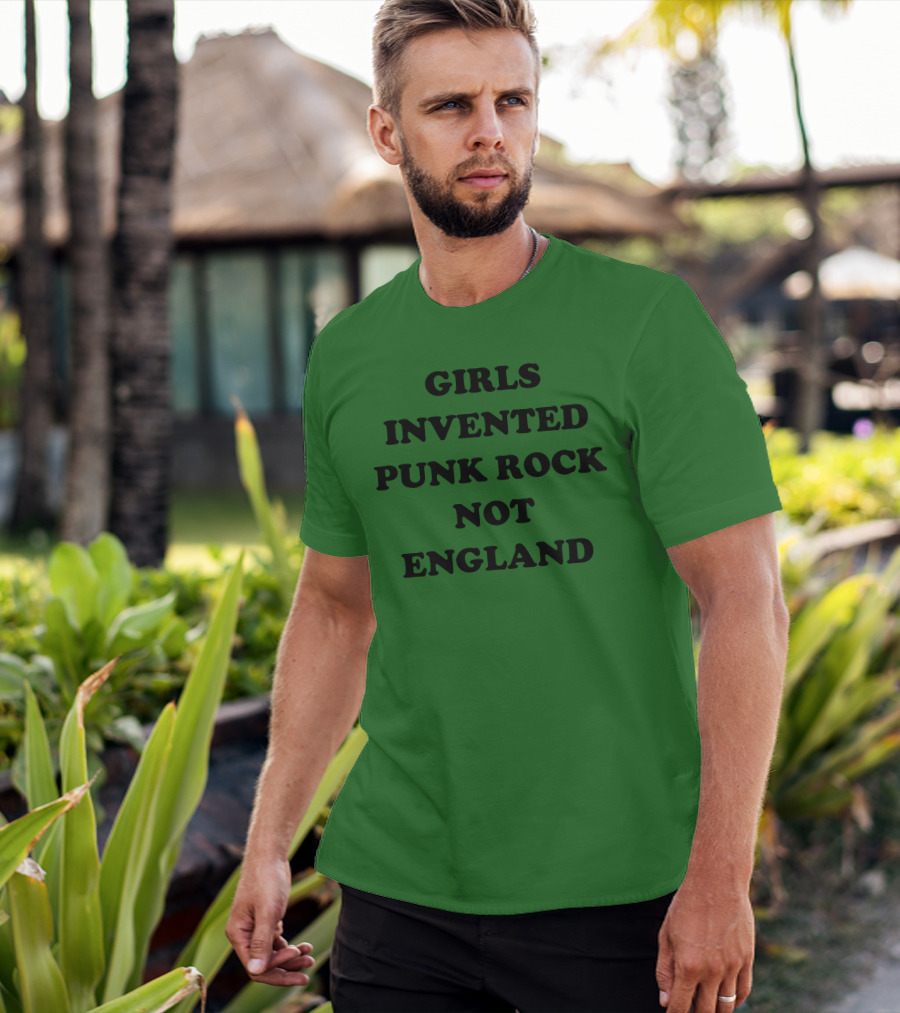Girls Invented Punk Rock Not England Green Background T-Shirt