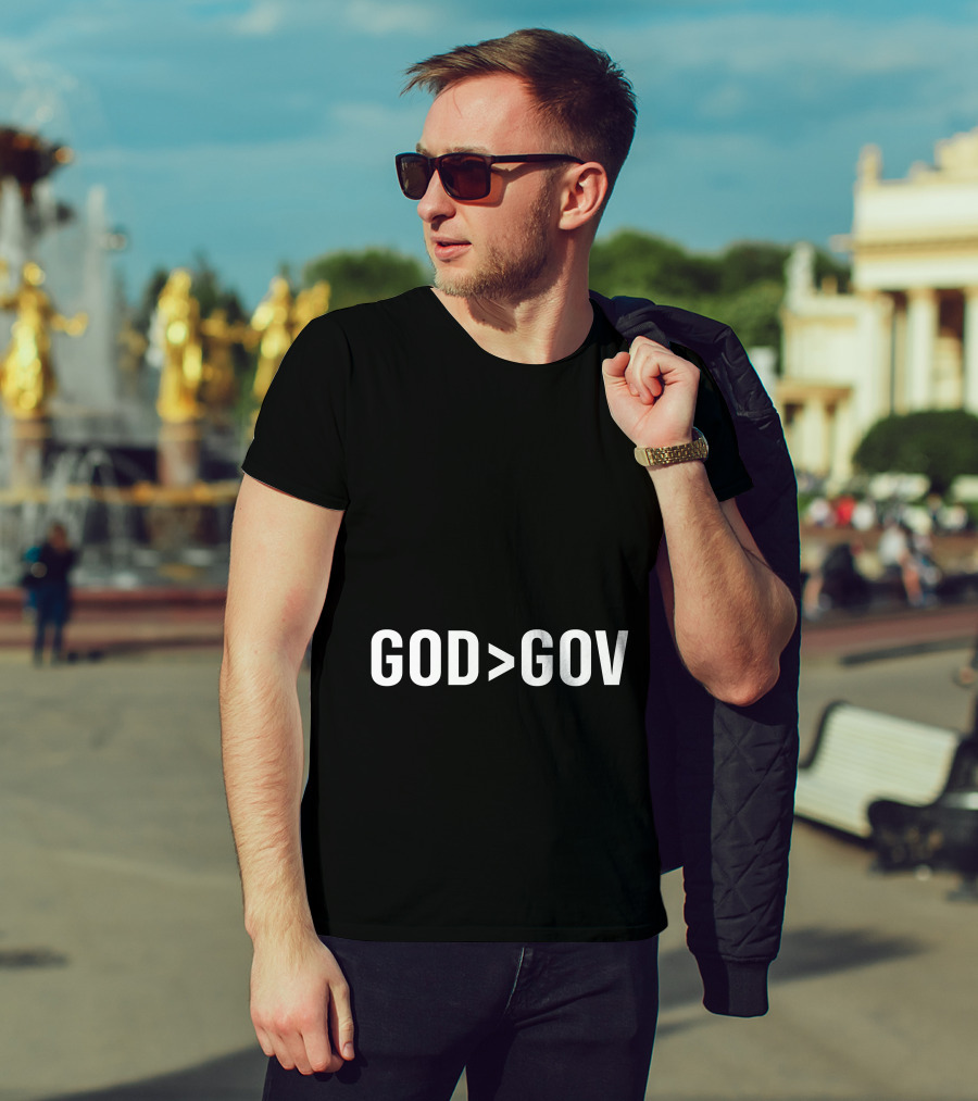 God Greater Than Gov T-Shirt