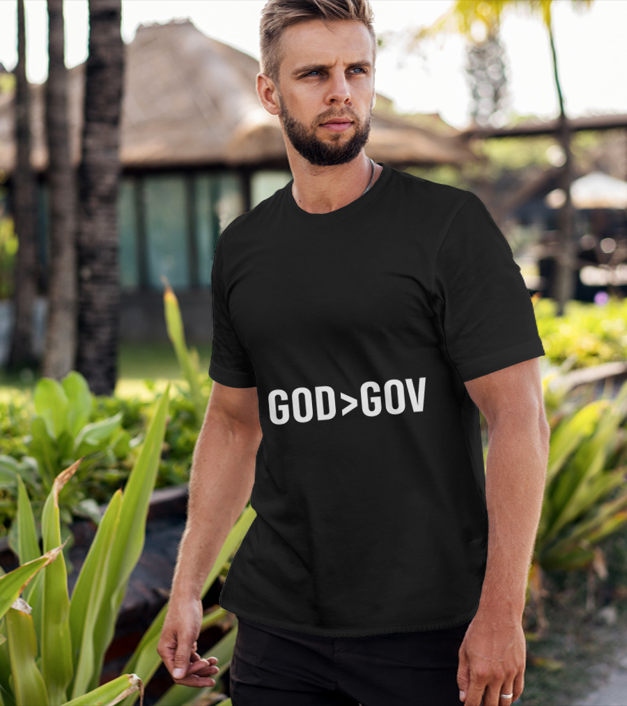 God Greater Than Gov T-Shirt