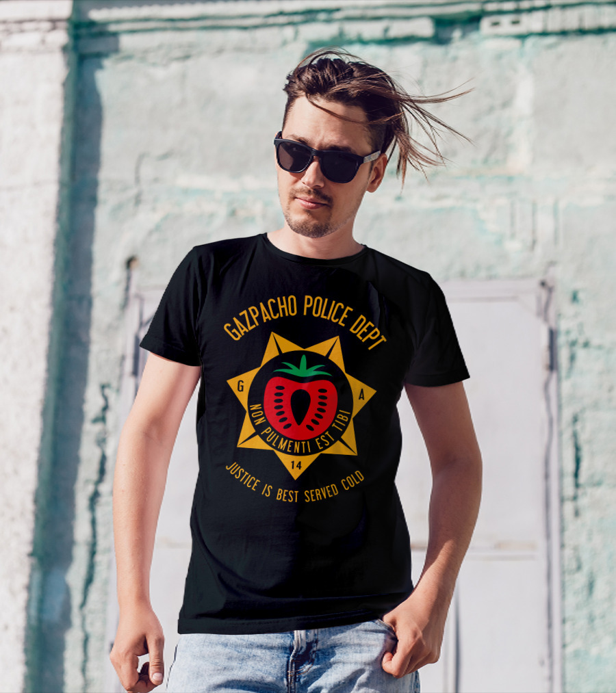 Gazpacho Police Dept Non Pulmenti Est Tibi Justice Is Best Served Cold T-Shirt