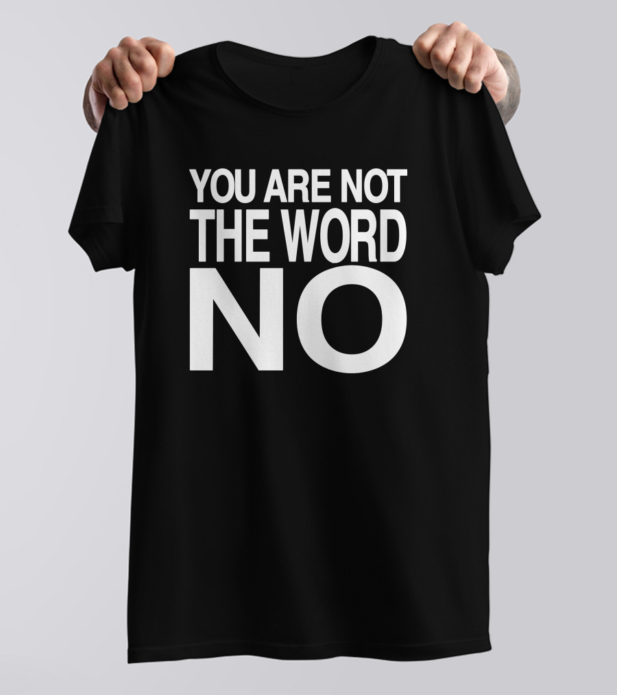 Freethenarrative You Are Not The Word No T-Shirt