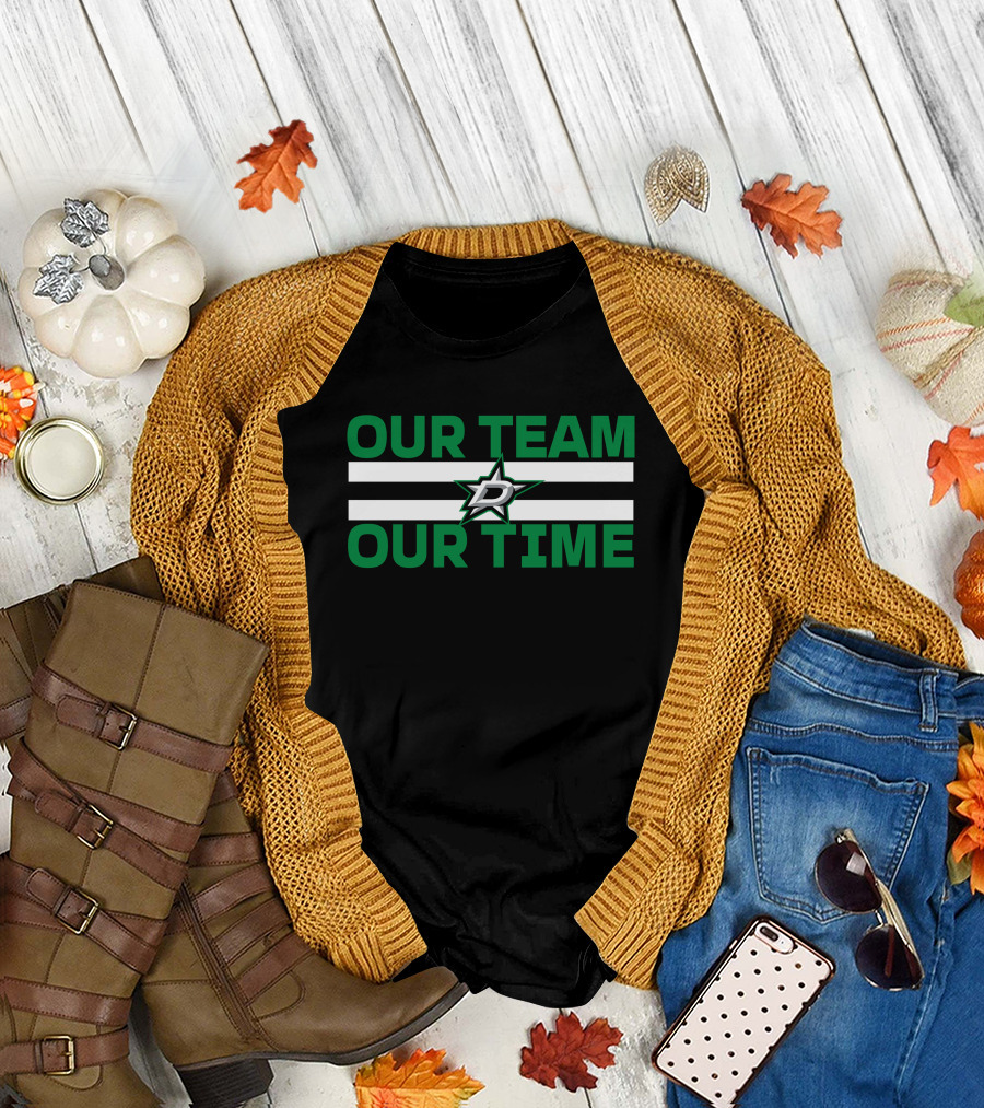 Dallas Stars Our Team Our Time T-Shirt