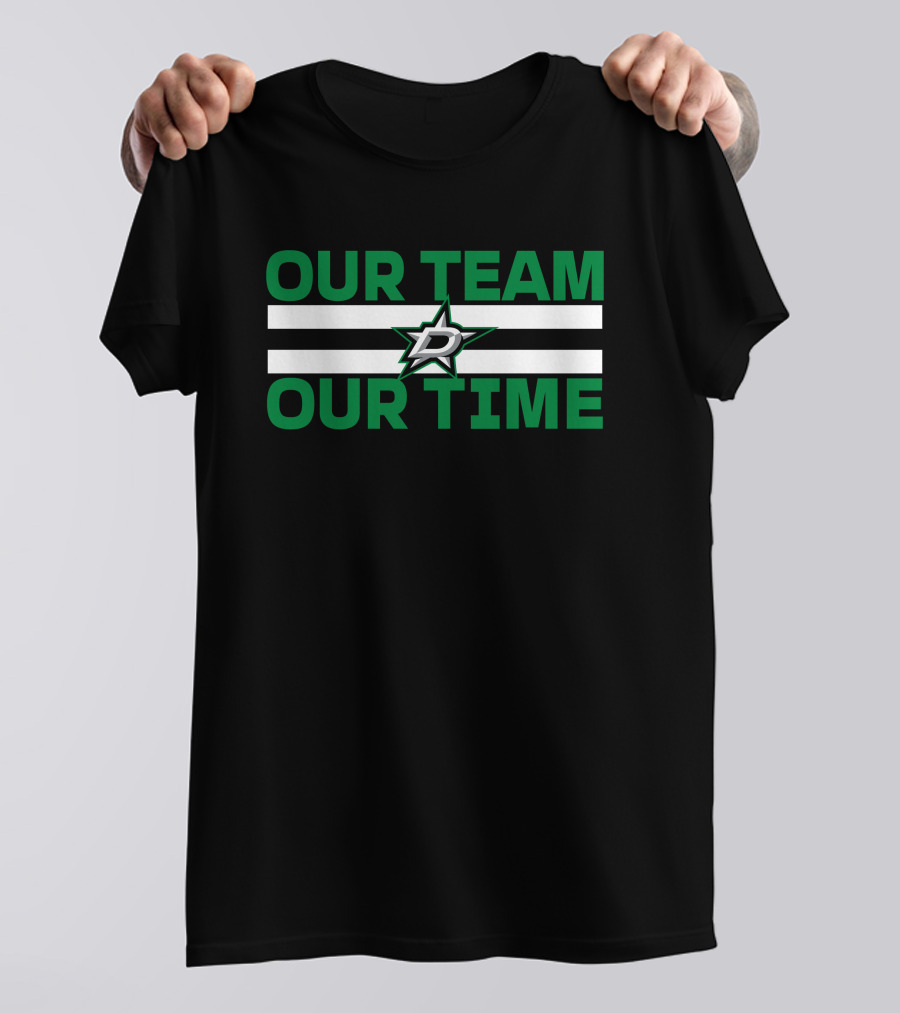 Dallas Stars Our Team Our Time T-Shirt