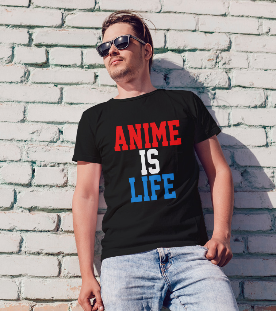 Anime Is Life T-Shirt