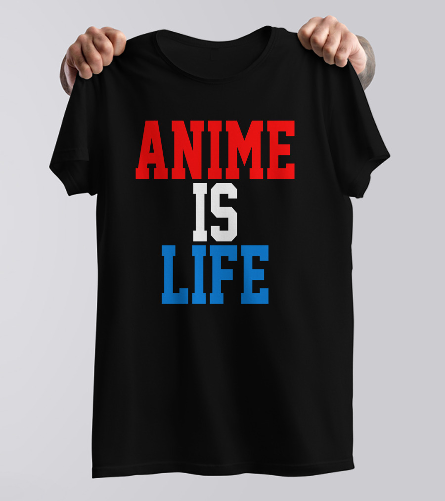 Anime Is Life T-Shirt