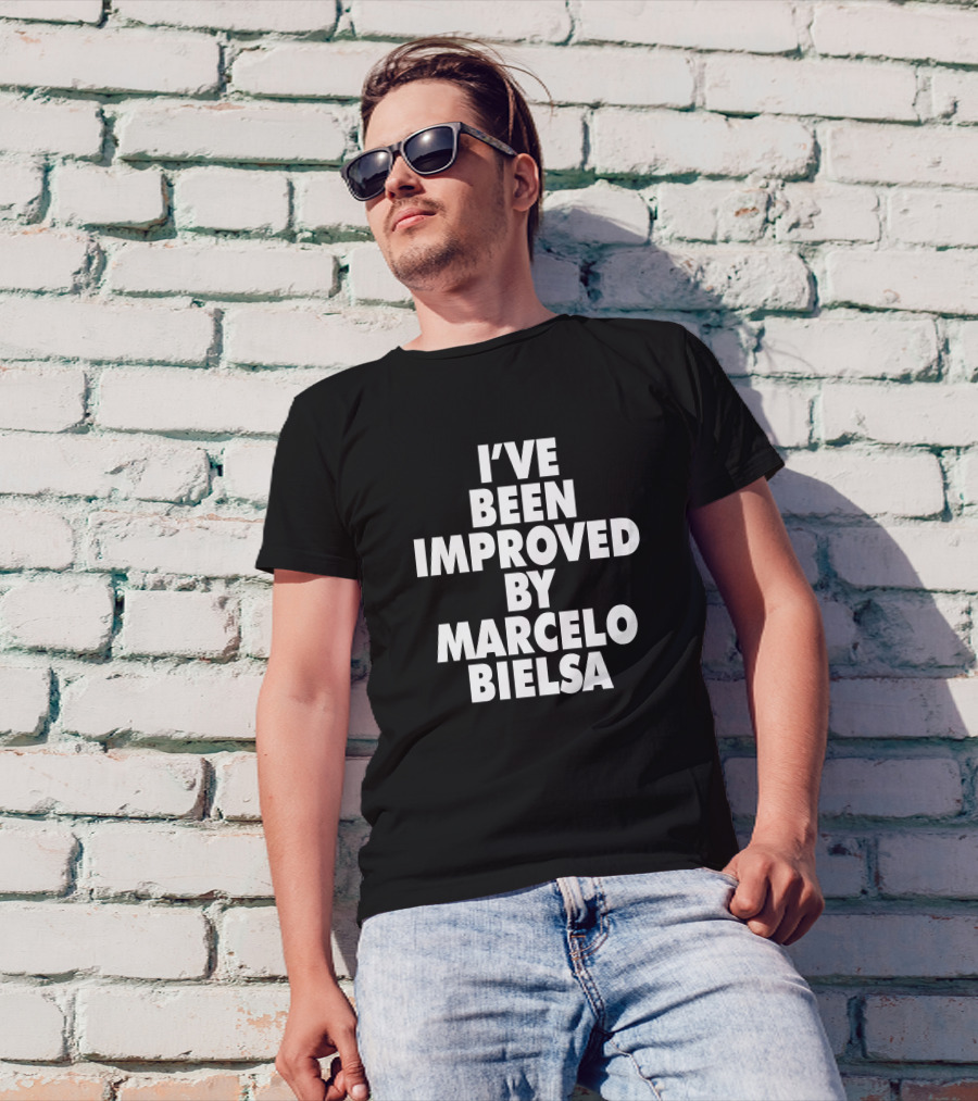I've Been Improved By Marcelo Bielsa Everpress Merch T-Shirt