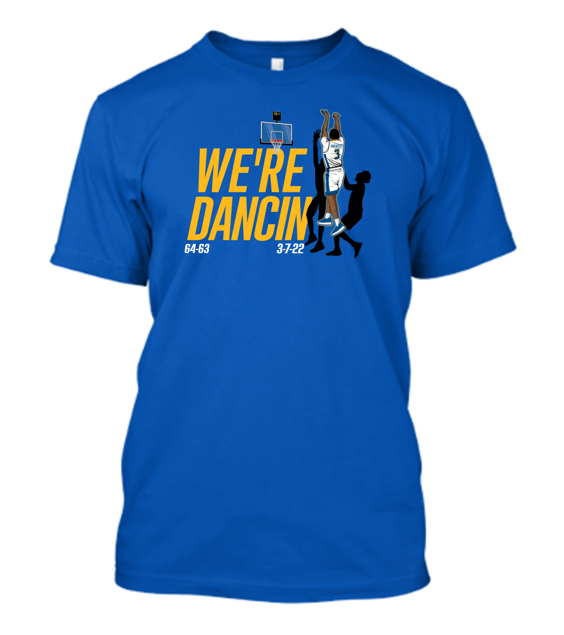 We're Dancin' Basketball 64-63 3-7-22 T-Shirt