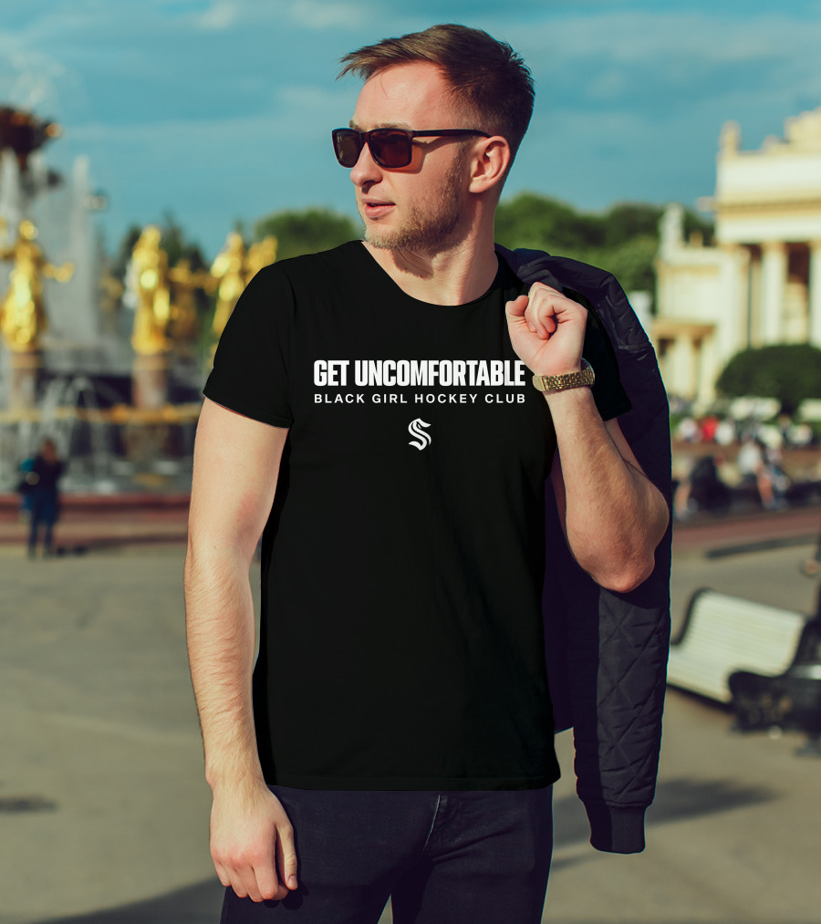 Get Uncomfortable Seattle Kraken Black Girl Hockey Club T-Shirt