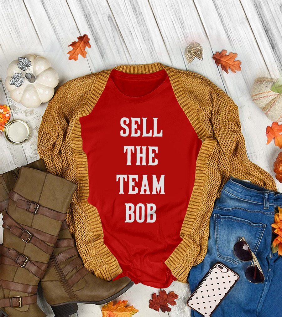 Sell The Team Bob LFG Cincy Store T-Shirt