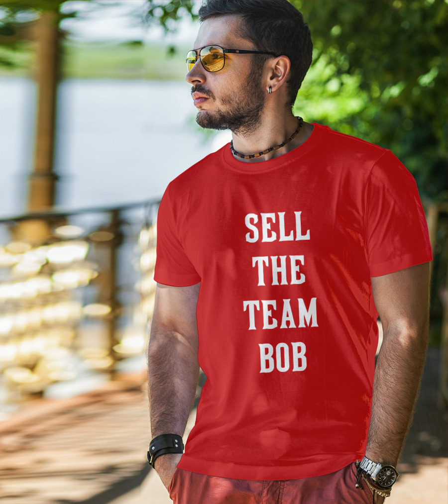 Sell The Team Bob LFG Cincy Store T-Shirt