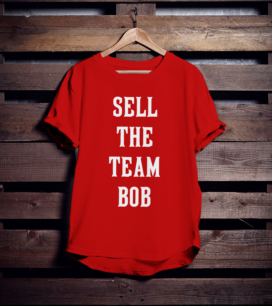 Sell The Team Bob LFG Cincy Store T-Shirt