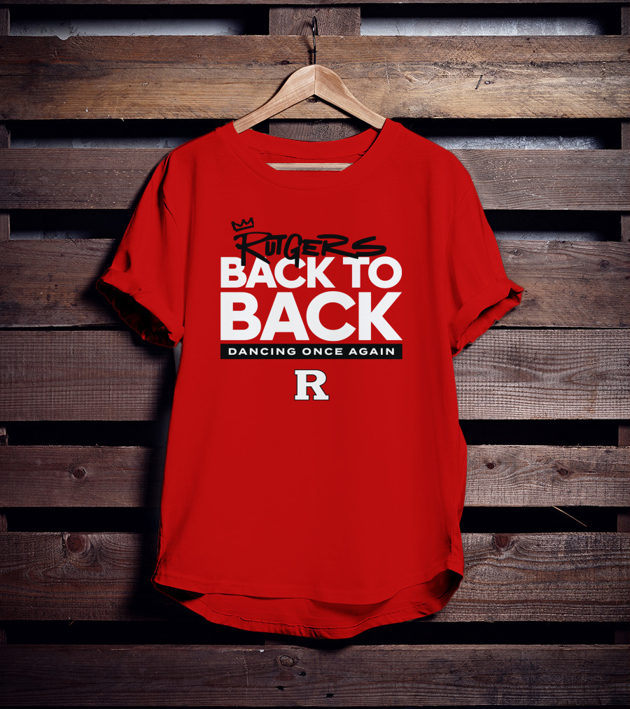 Rutgers Back To Back Dancing Once Again R T-Shirt