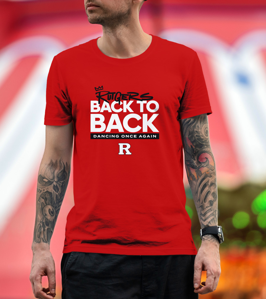 Rutgers Back To Back Dancing Once Again R T-Shirt