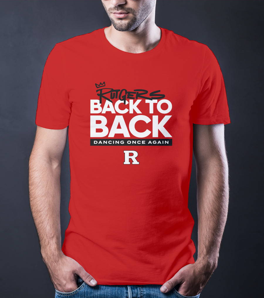 Rutgers Back To Back Dancing Once Again R T-Shirt