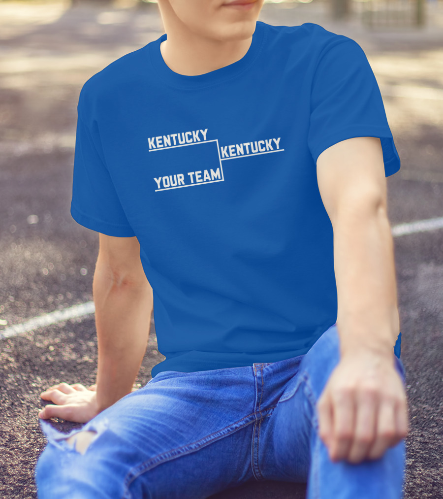 Kentucky Your Team Kentucky Tournament Bracket T-Shirt