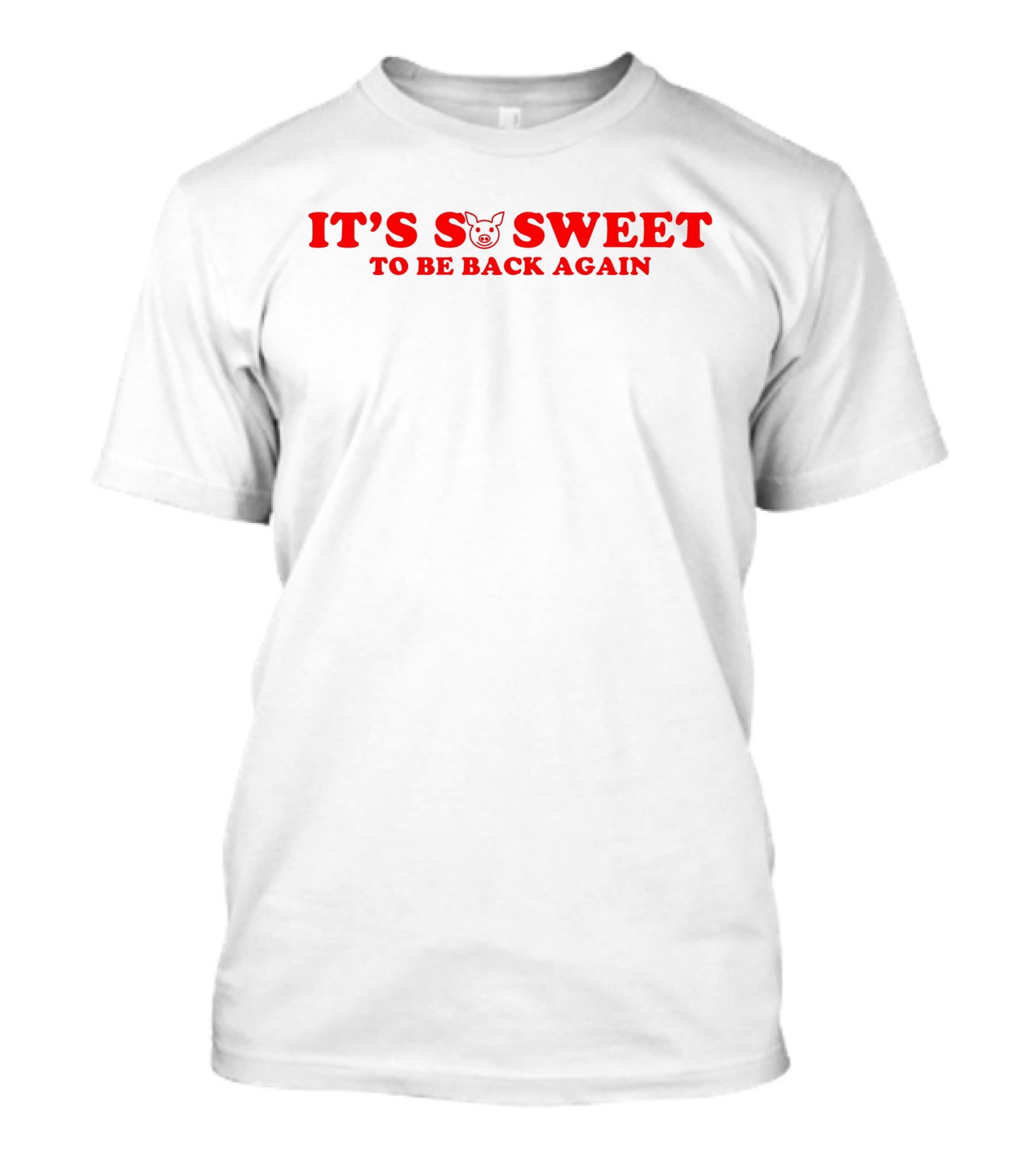 It's So Sweet To Be Back Again Arkansas Razorback T-Shirt