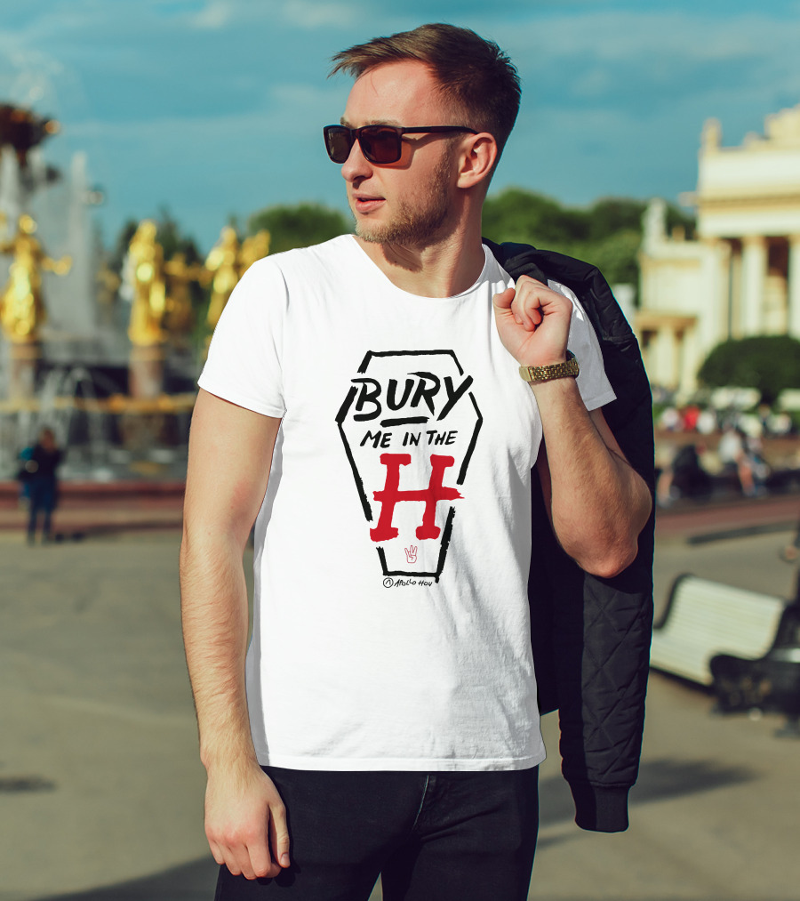 Bury Me In The H Coffin Design By Atollo Hou T-Shirt