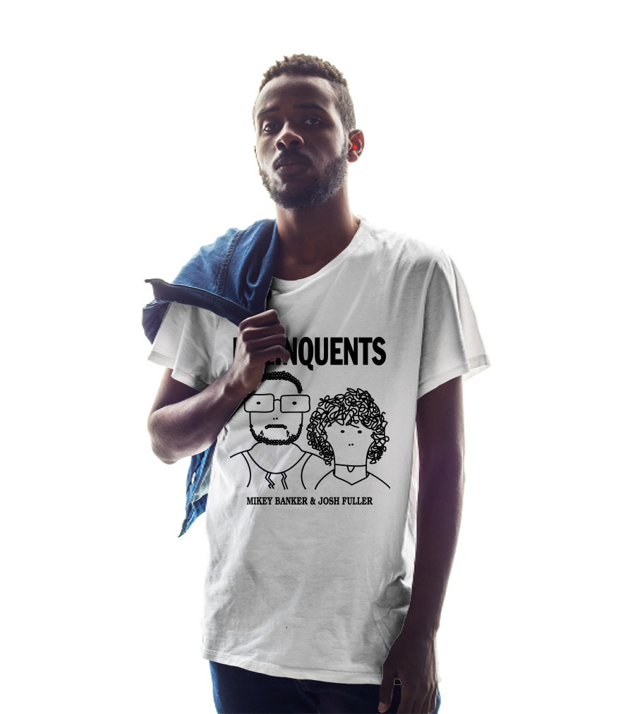 DELINQUENTS Mikey Banker And Josh Fuller T-Shirt