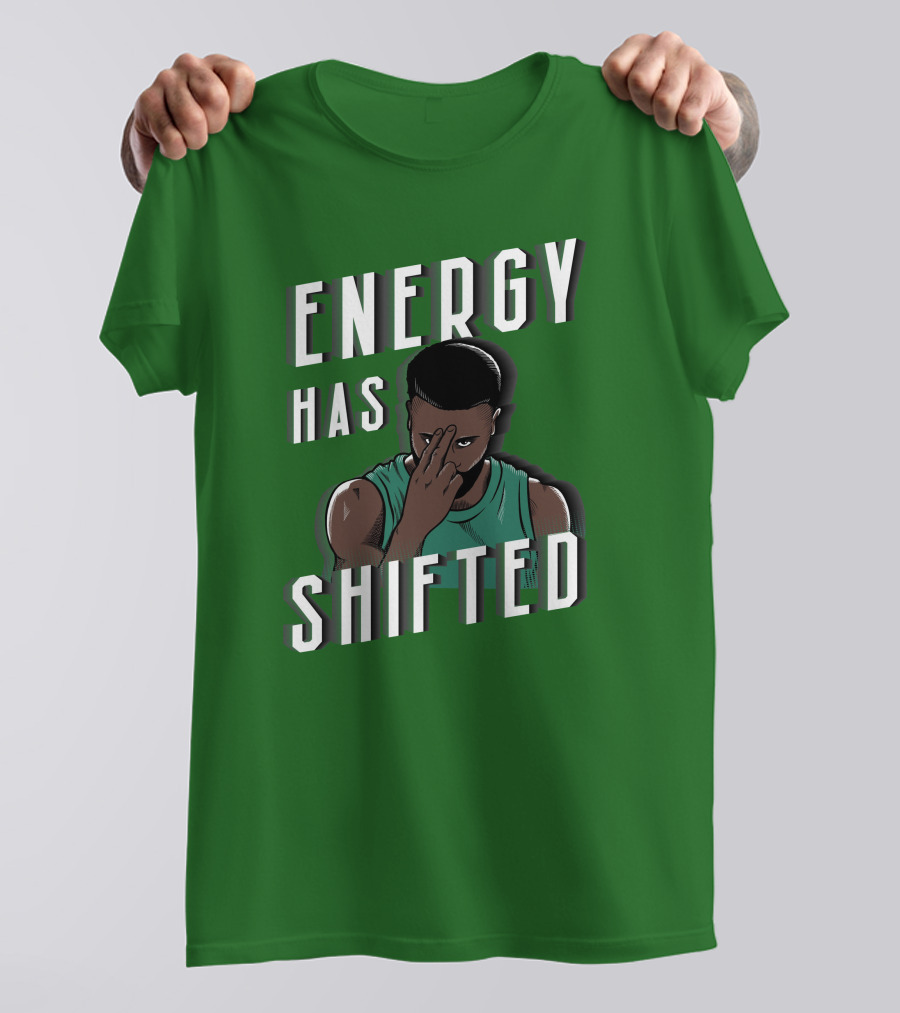 Energy Has Shifted Basketball Gesture T-Shirt