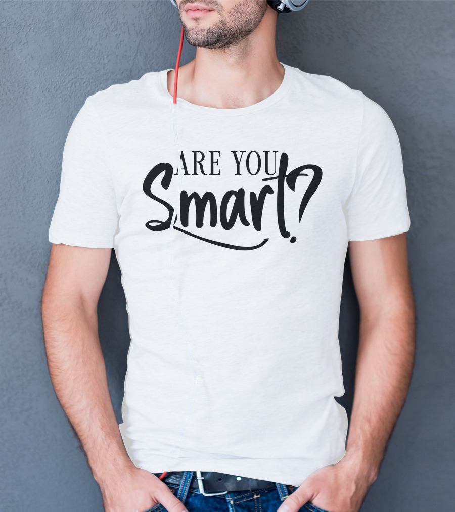 Are You Smart La'ron Katrel T-Shirt