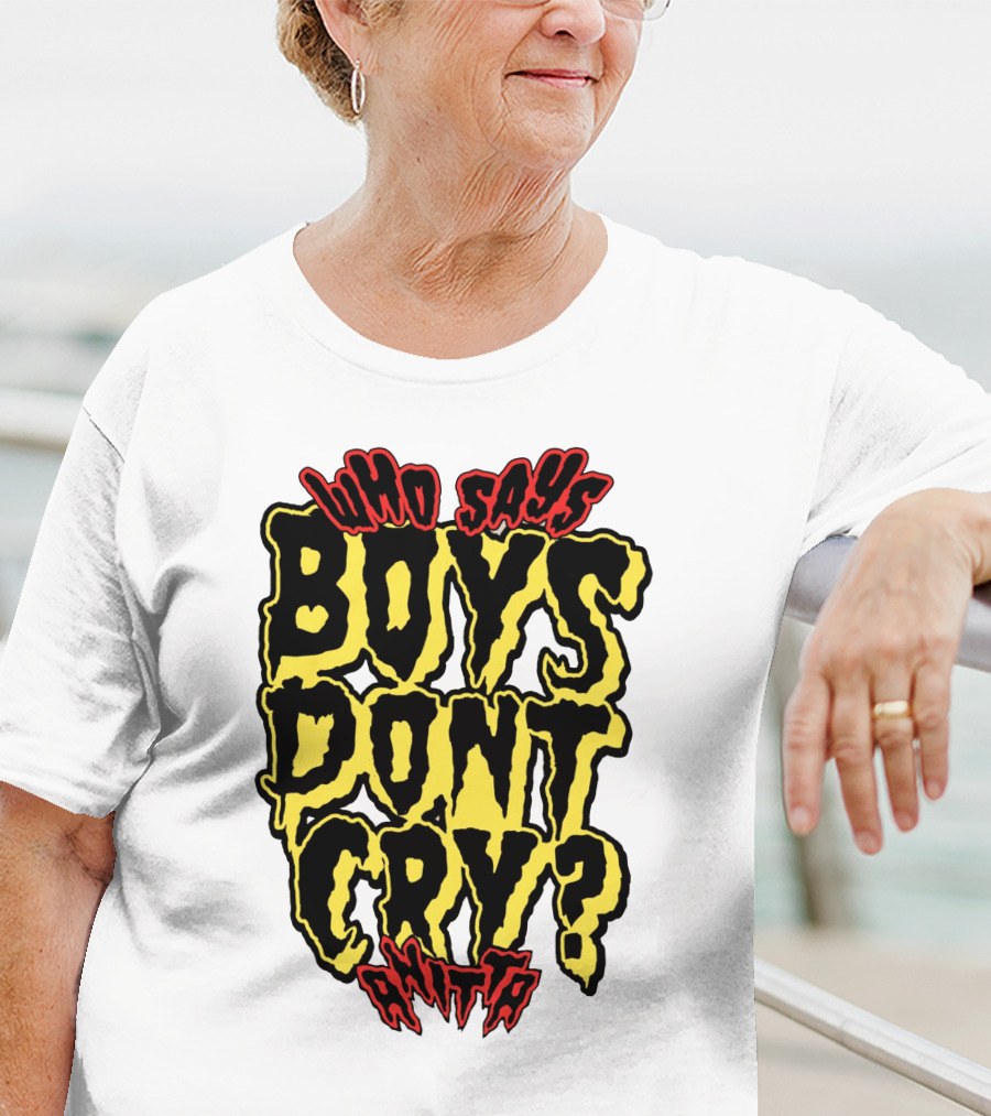 Who Says Boys Dont Cry Anitta T-Shirt