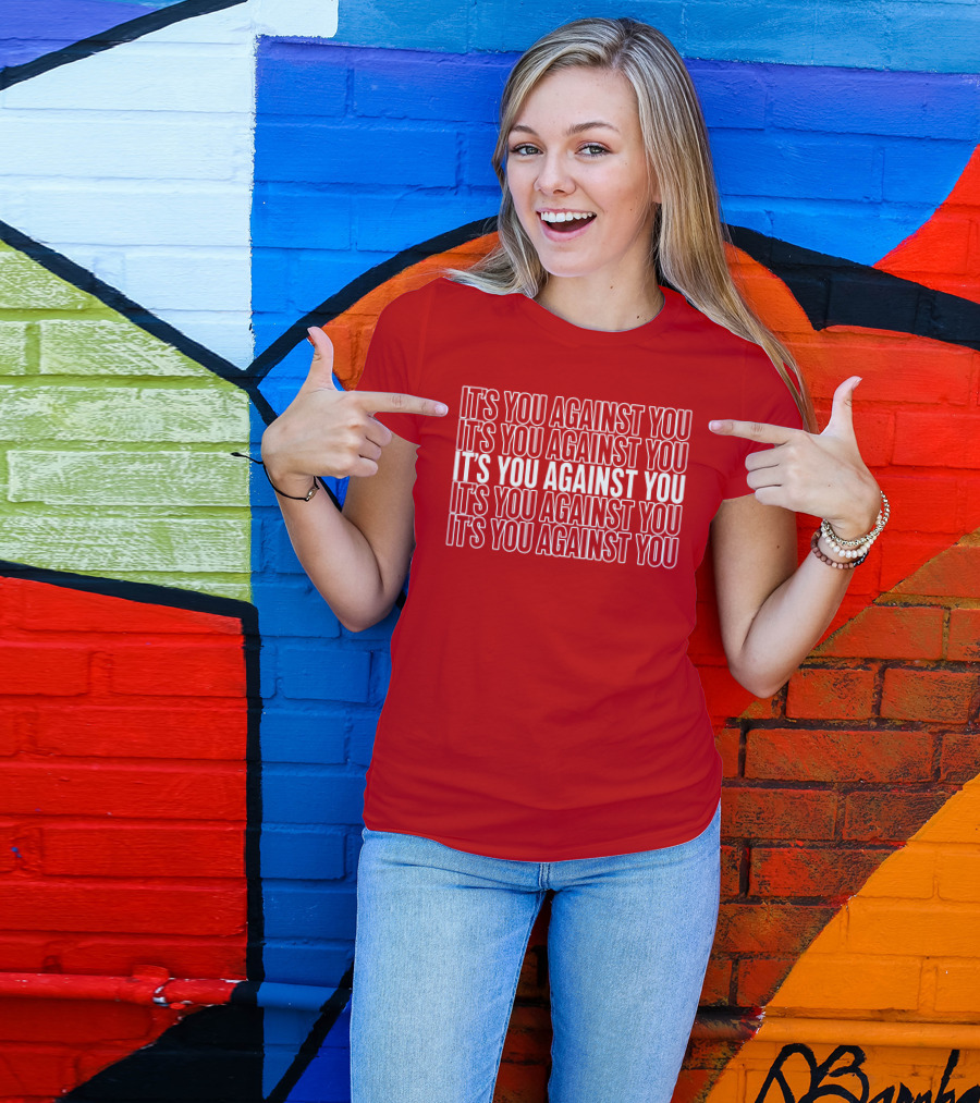 Hustle It's You Against You T-Shirt