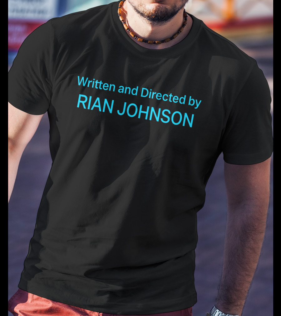 Written And Directed By Rian Johnson Knives Out Star Wars Looper Director T-Shirt