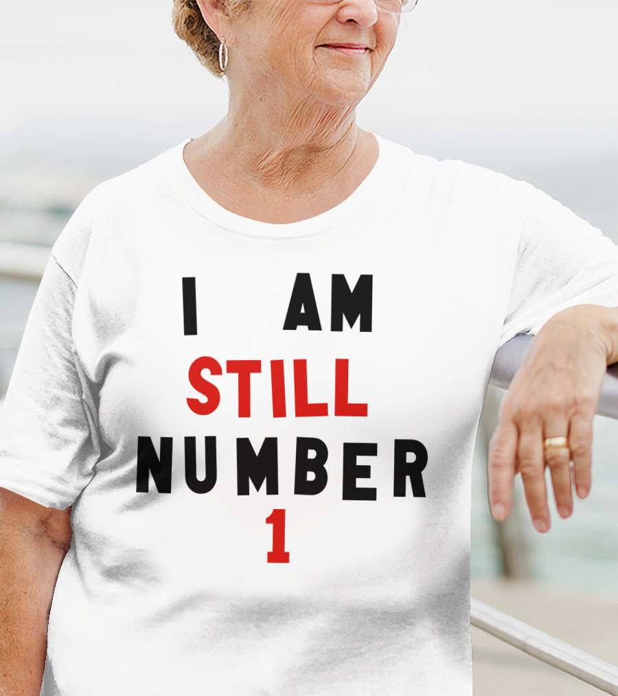 Super 70s Sports I Am Still Number 1 T-Shirt